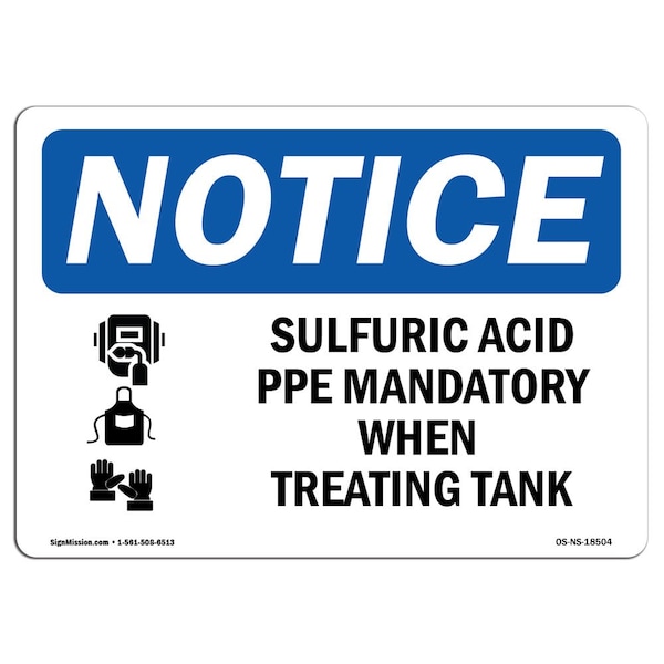 OSHA Sign, Sulfuric Acid PPE Mandatory With Symbol, 18in X 12in Aluminum, 18" W, 12" H, Landscape